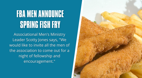FBA Men Announce April 13 Fish Fry